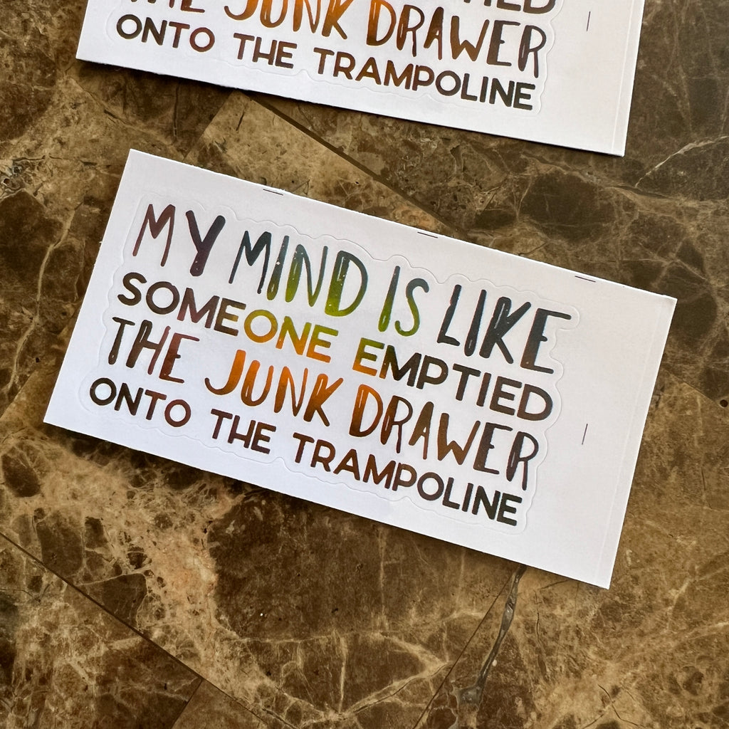 My mind is like… Vinyl Waterproof Sticker