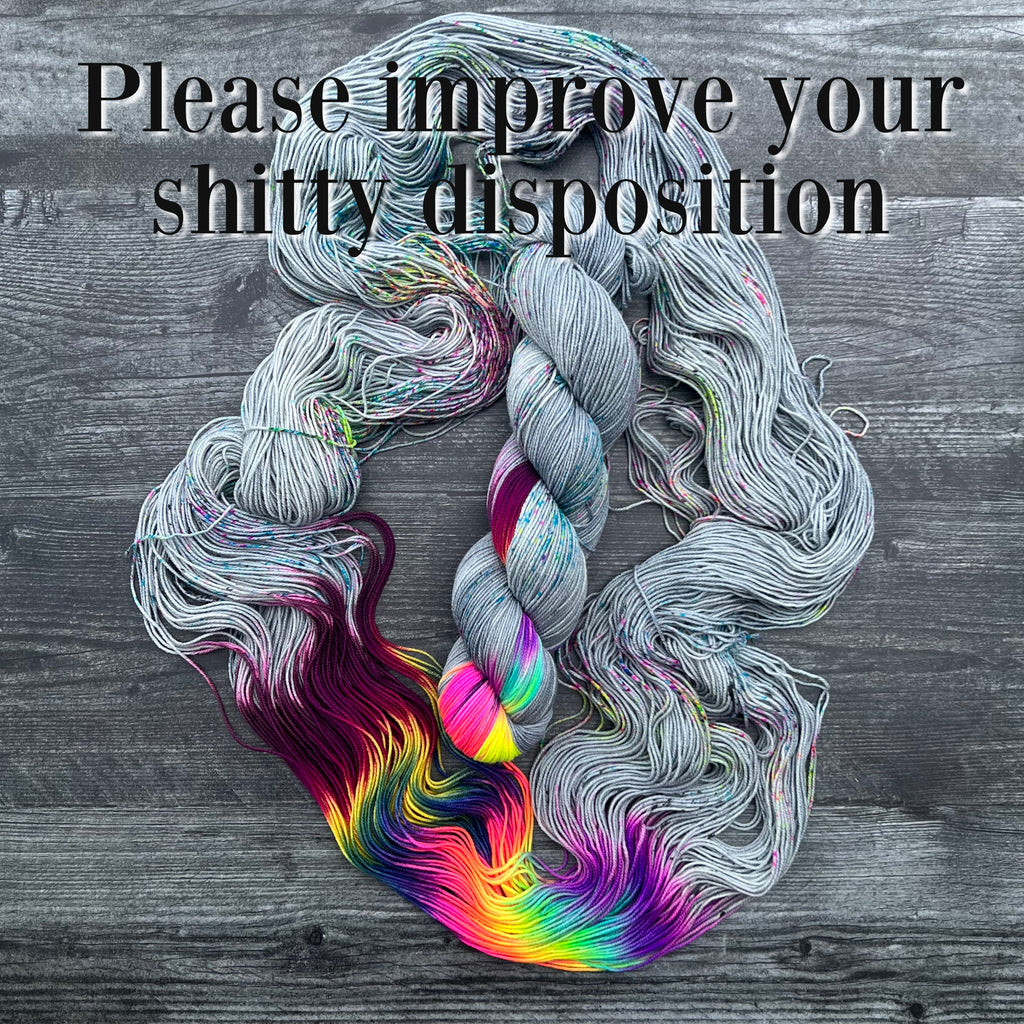 Please improve your shitty disposition